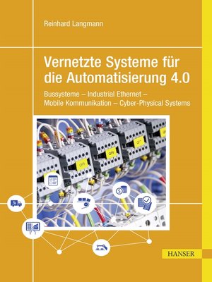 cover image of Vernetzte Systeme für die Automatisierung 4.0